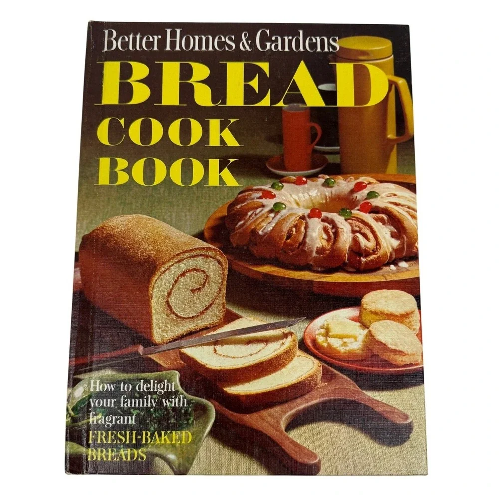 Vintage Better Homes and‎ Gardens Bread Cook Book 1967 Hardcover 360 Recipes BHG